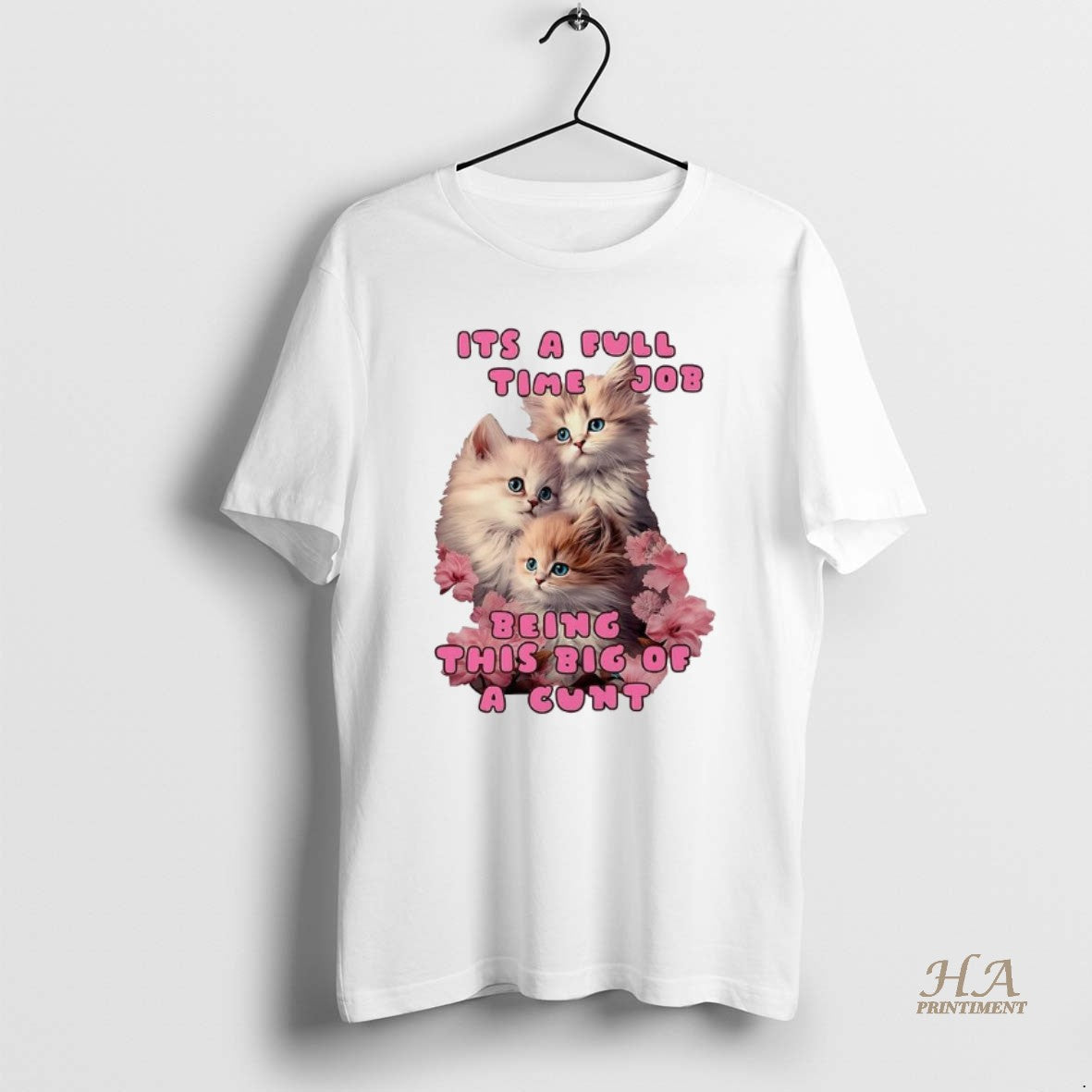 Official Kitten Its A Full Time Job Being This Big Of Cunt T-Shirts, Hoodie, Sweatshirt | InkNestWear.com