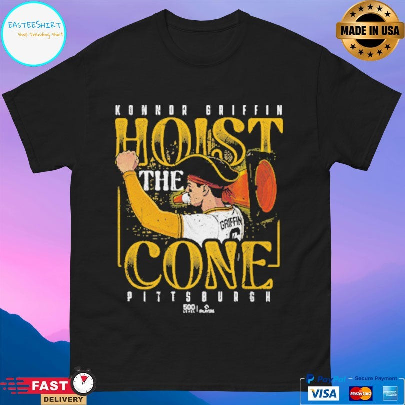 Konnor Griffin Pittsburgh Pirates Hoist The Cone T-shirt