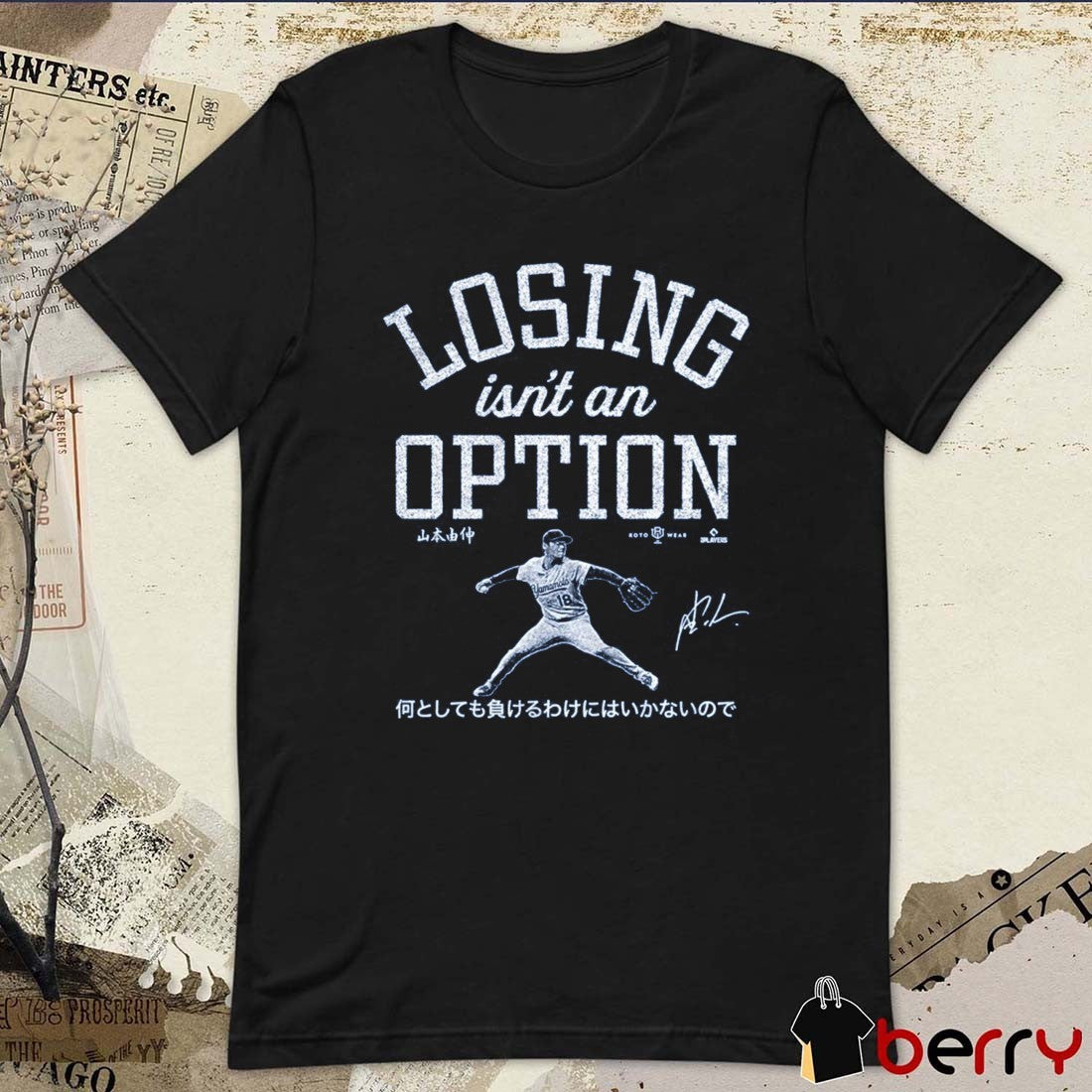 LA Dodgers Yoshinobu Yamamoto Losing Isn’t An Option Player Signature Fanart t-shirt