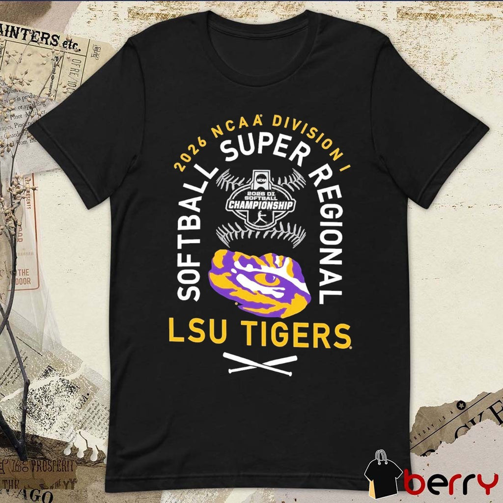 LSU Tigers 2026 NCAA Division I Softball Super Regionals Champion t-shirt