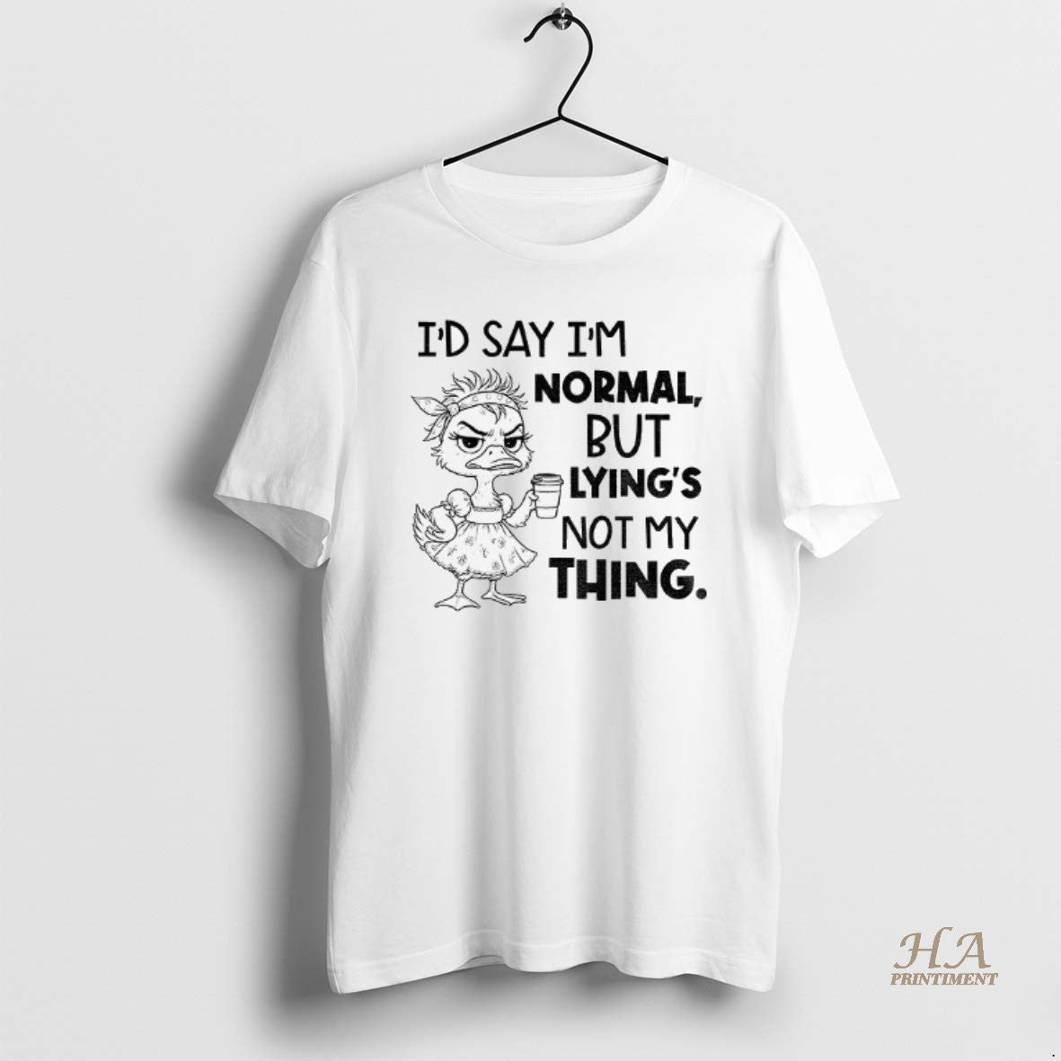 Official Lady Duck Id Say Im Normal But Lyings Not My Thing T-Shirts, Hoodie, Sweatshirt | InkNestWear.com