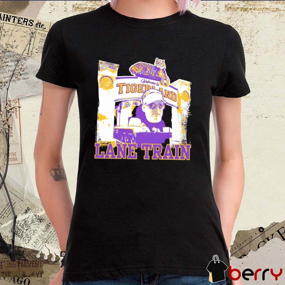 Lane Kiffin Lane Train Welcome To Tigerland LSU Tigers t-shirt