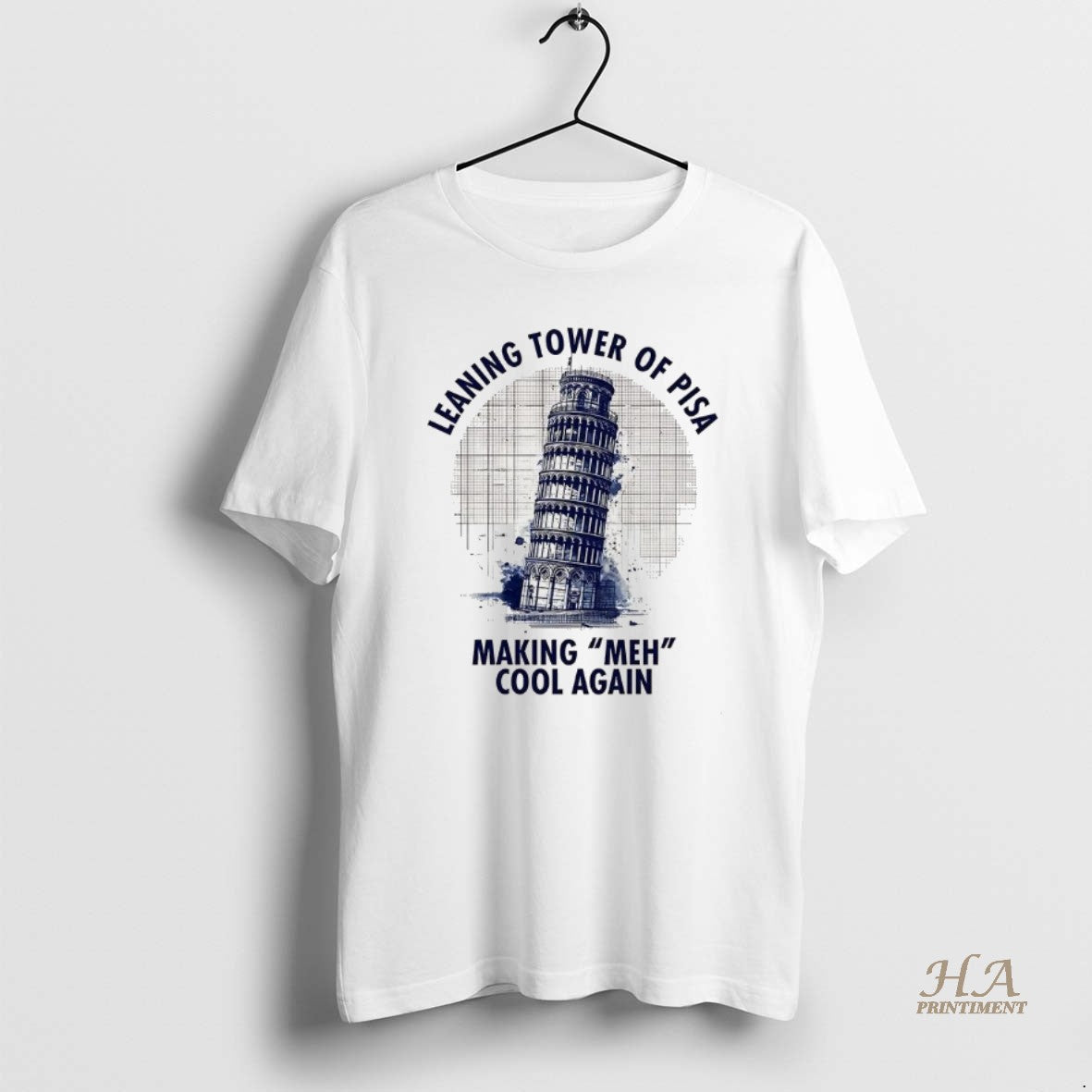 Official Leaning Tower Of Pisa Making Meh Cool Again T-Shirts, Hoodie, Sweatshirt | InkNestWear.com