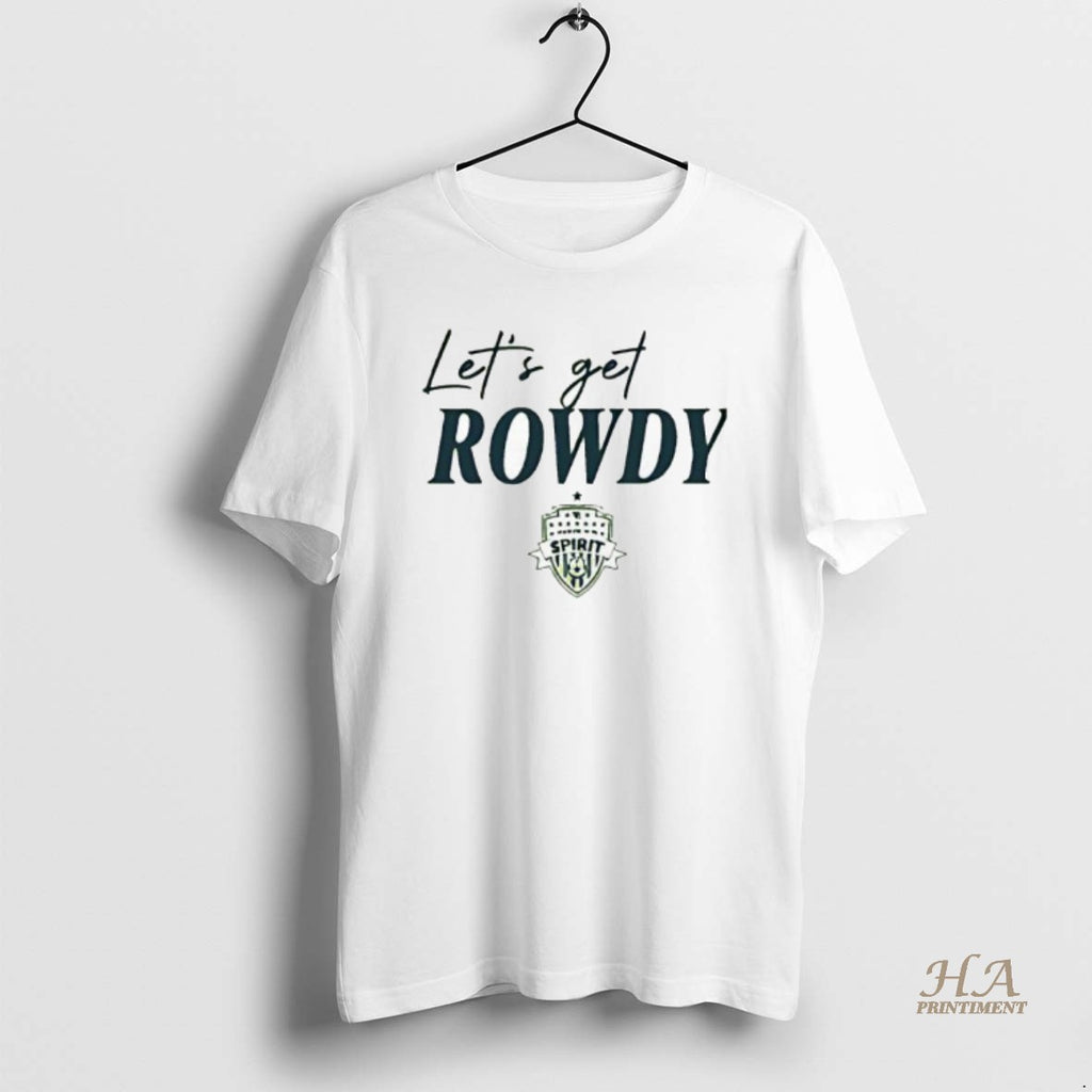 Official Lets Get Rowdy Washington Spirit T-Shirts, Hoodie, Sweatshirt | InkNestWear.com