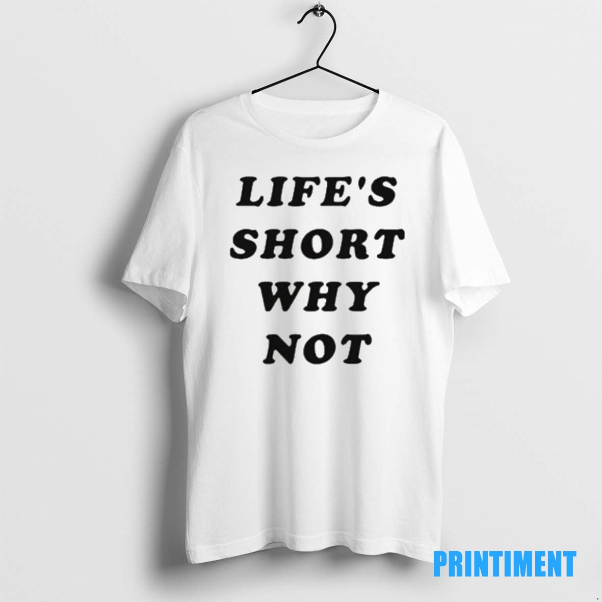 Official Lifes Short Why Not Tee Sweater