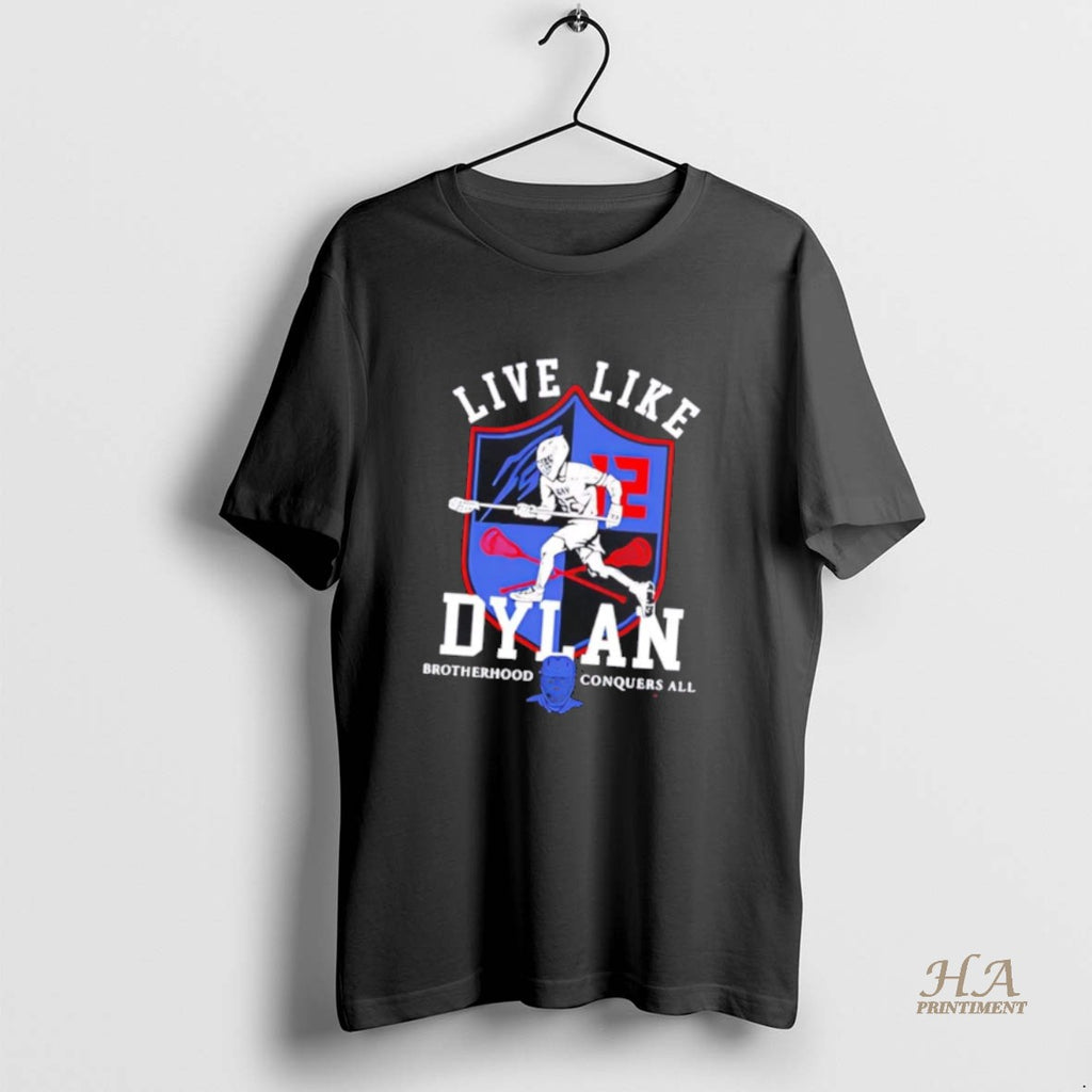 Official Live Like Dylan Veselic Brotherhood Conquers All T-Shirts, Hoodie, Sweatshirt | InkNestWear.com