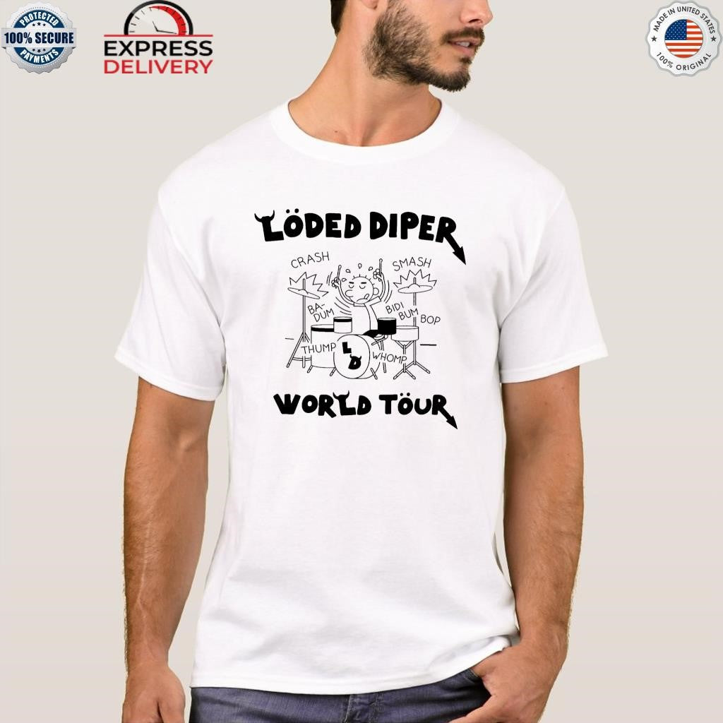 Loded Diper World Tour Shirt