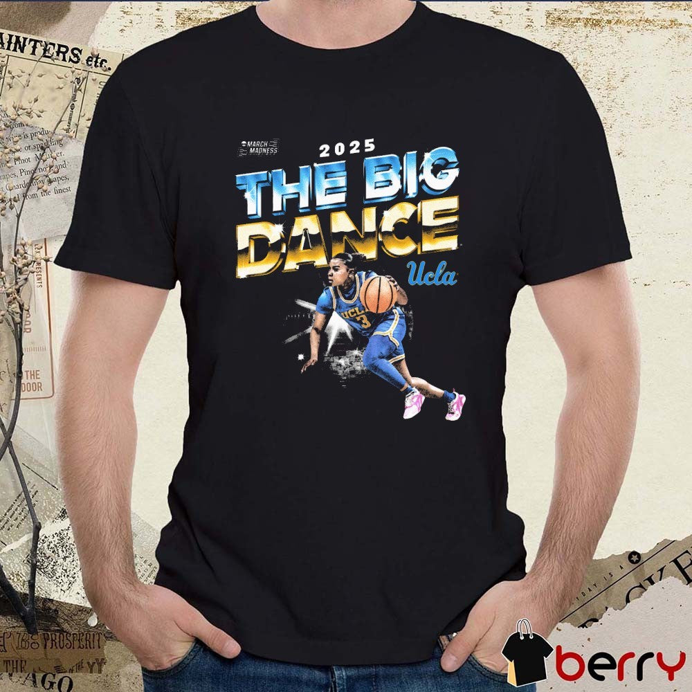 Londynn Jones Let’s Dance The Big Dance UCLA Bruins 2025 NCAA March Madness Graphic t-shirt