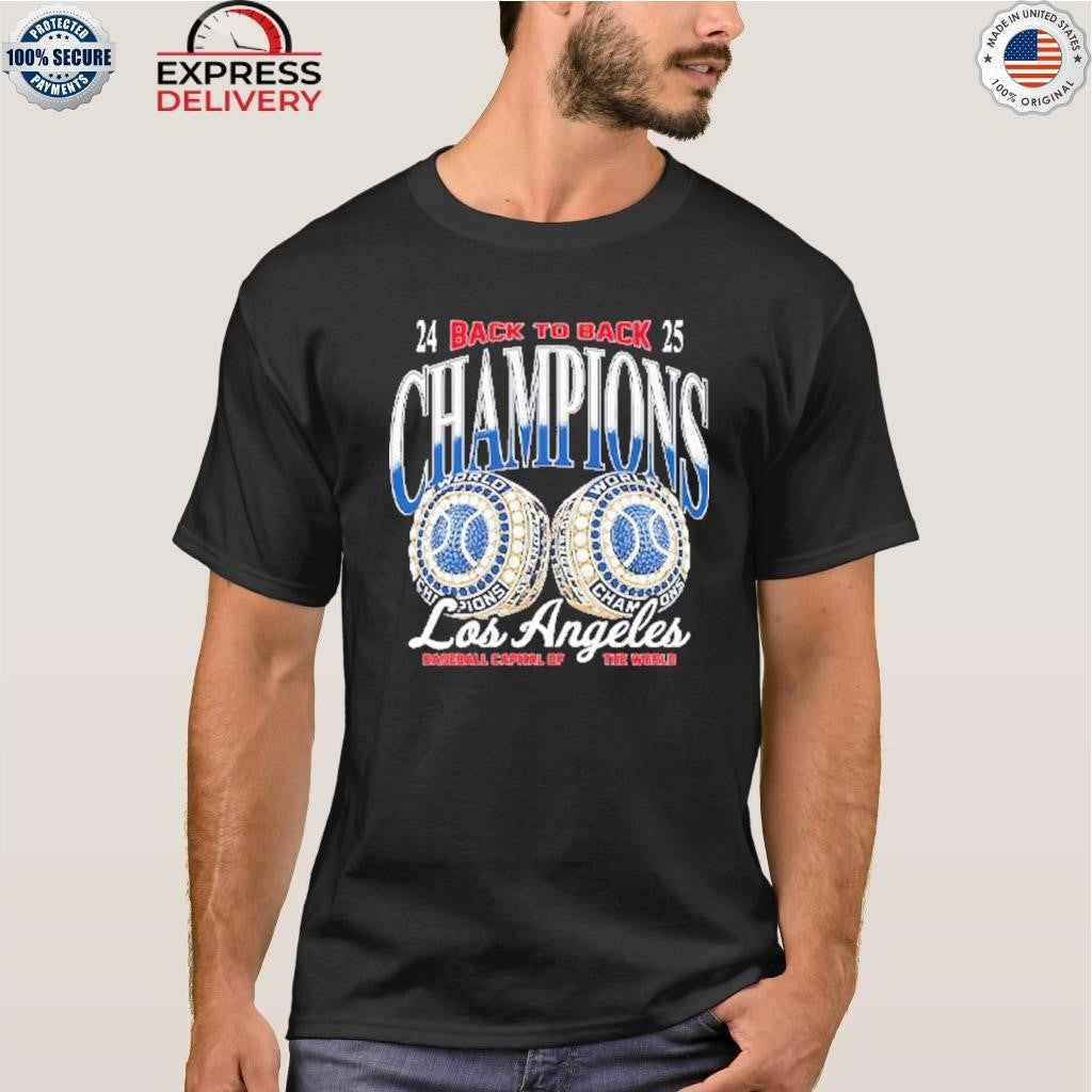 Los Angeles Baseball Capital Of The World Back To Back Champions Shirt