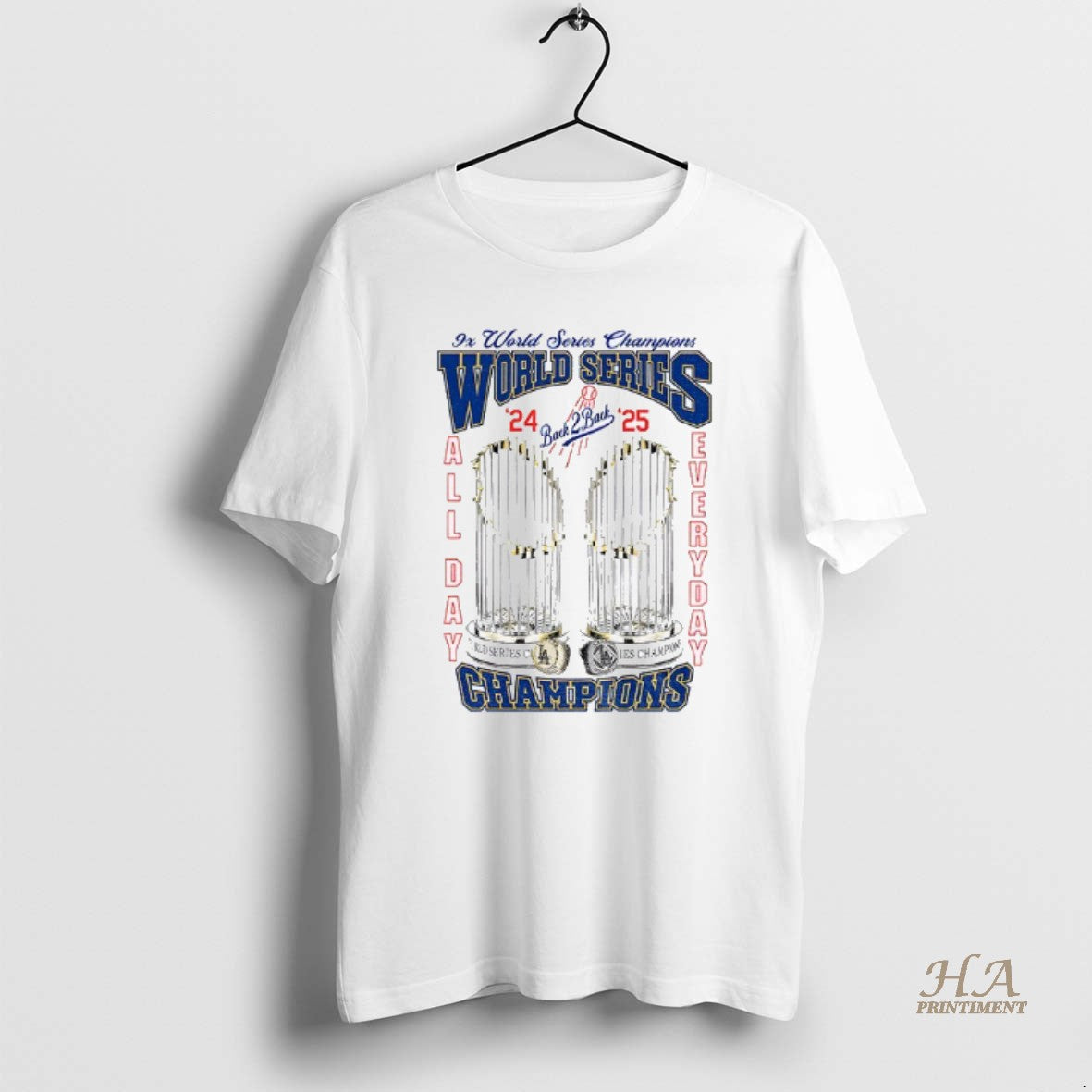 Official Los Angeles Dodgers All Day Everyday 9x World Series Champions 2025 World Series T-Shirts, Hoodie, Sweatshirt
