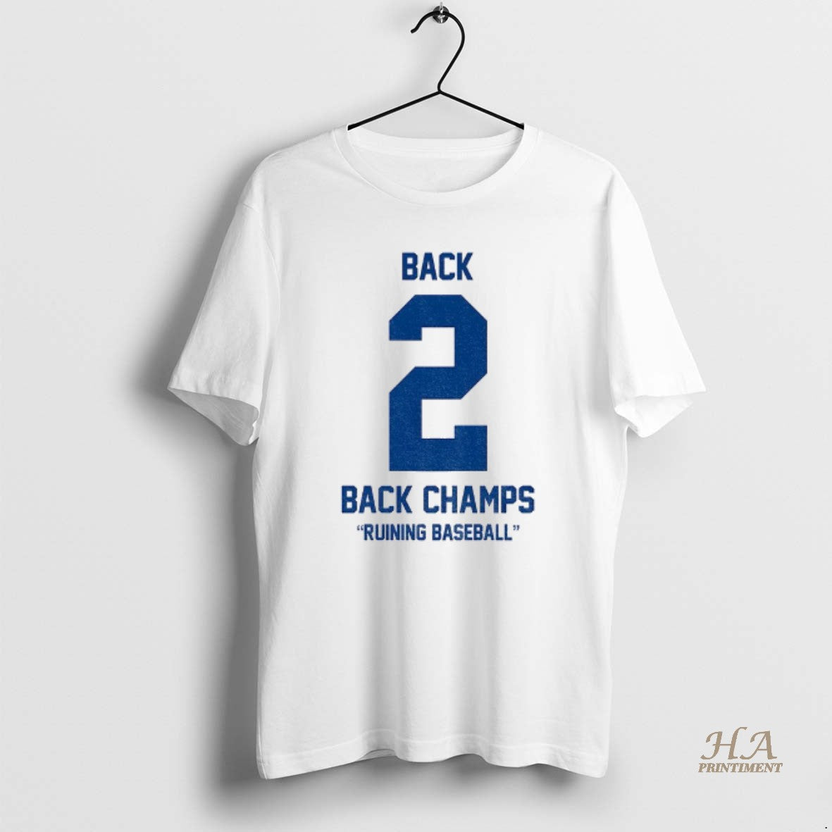 Official Los Angeles Dodgers Back 2 Back Champs Ruining Baseball World Series Champions 2025 T-Shirts, Hoodie, Sweatshirt