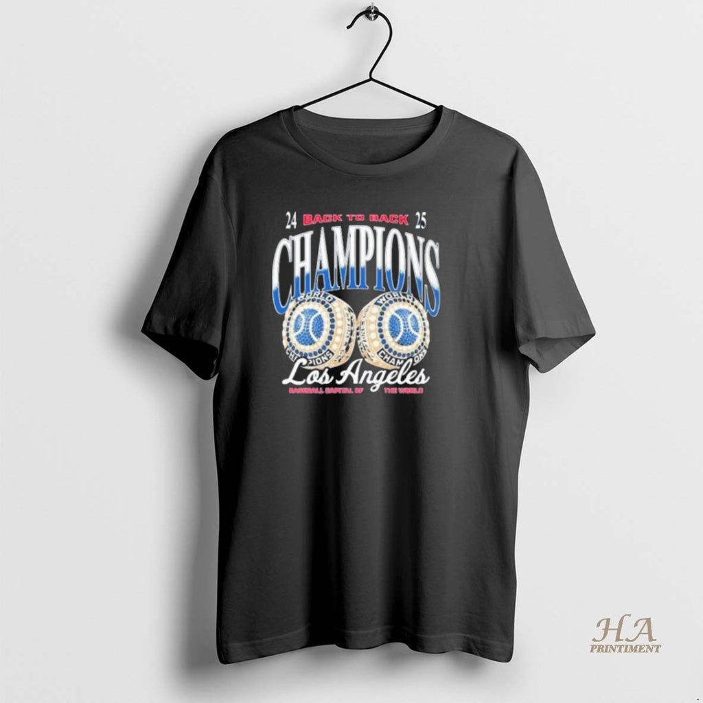 Official Los Angeles Dodgers Back To Back Champions Baseball Capital Of The World 2024 2025 T-Shirts, Hoodie, Sweatshirt