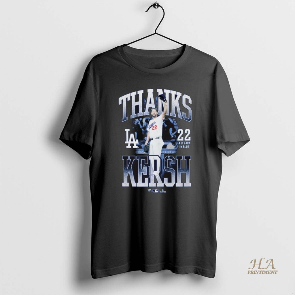 Official Los Angeles Dodgers Clayton Kershaw Thanks Kersh 22 A Legacy In Blue Defeat Toronto T-Shirts, Hoodie, Sweatshirt