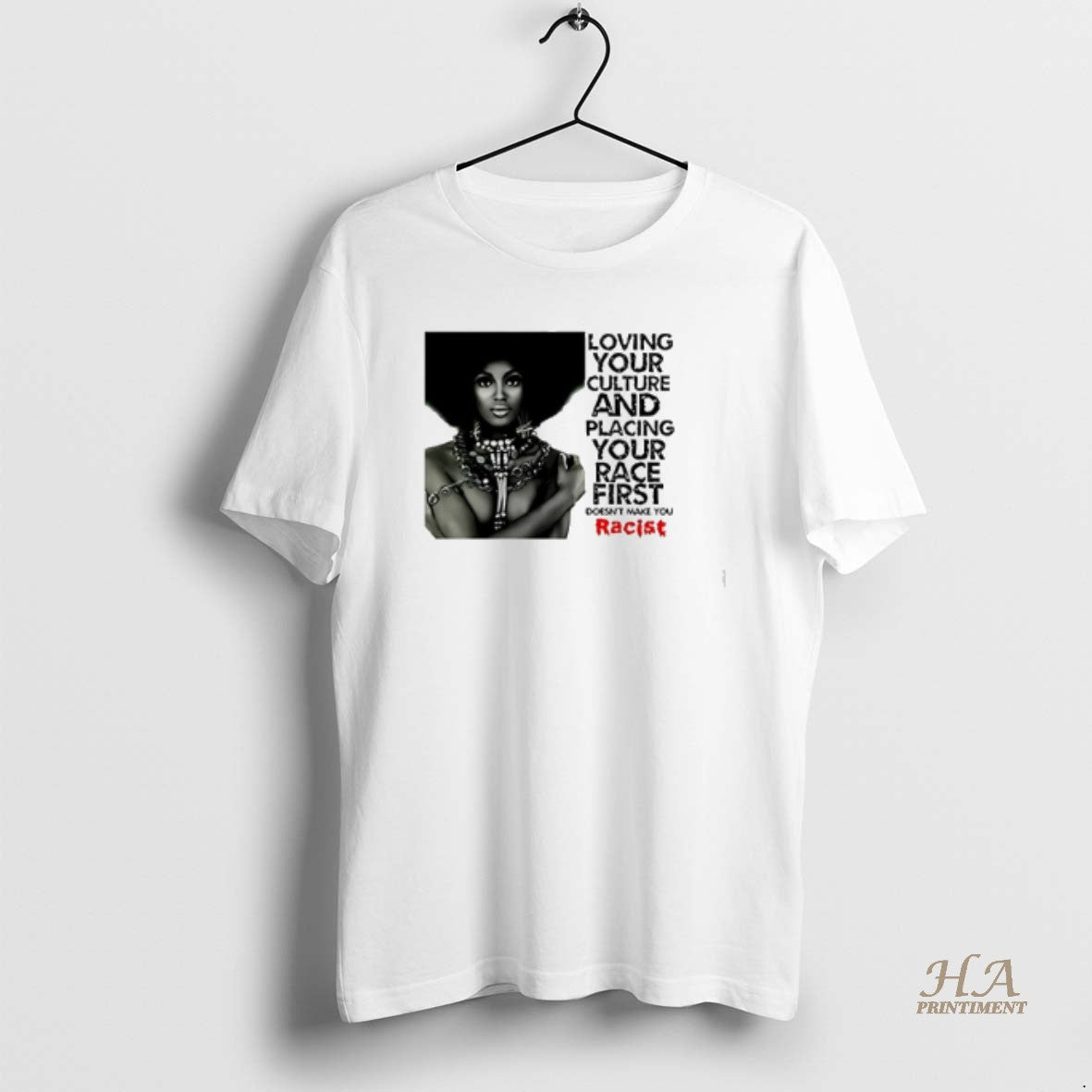 Official Loving Your Culture And Placing Your Race First T-Shirts, Hoodie, Sweatshirt | InkNestWear.com
