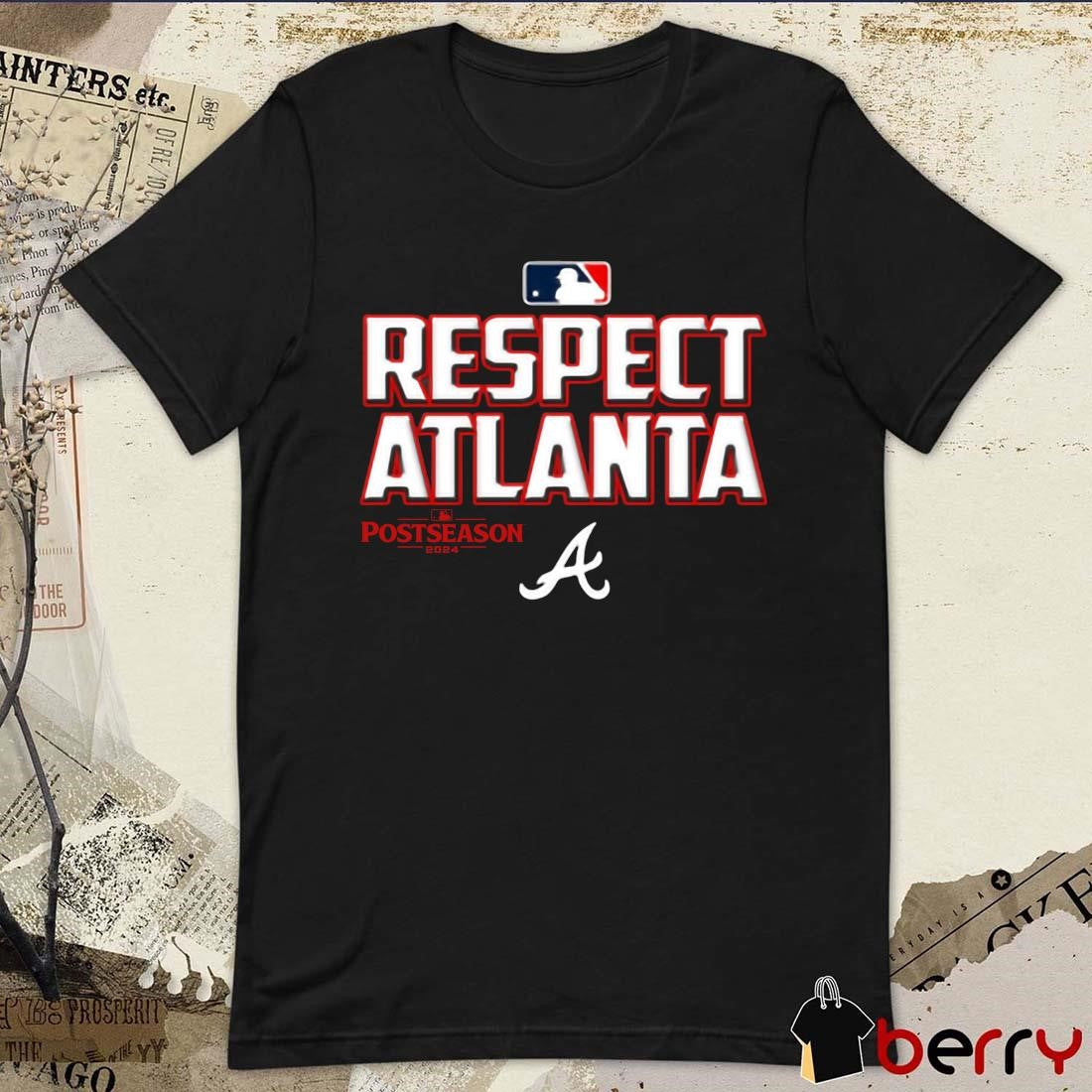 MLB Postseason 2024 Respect Atlanta Braves t-shirt