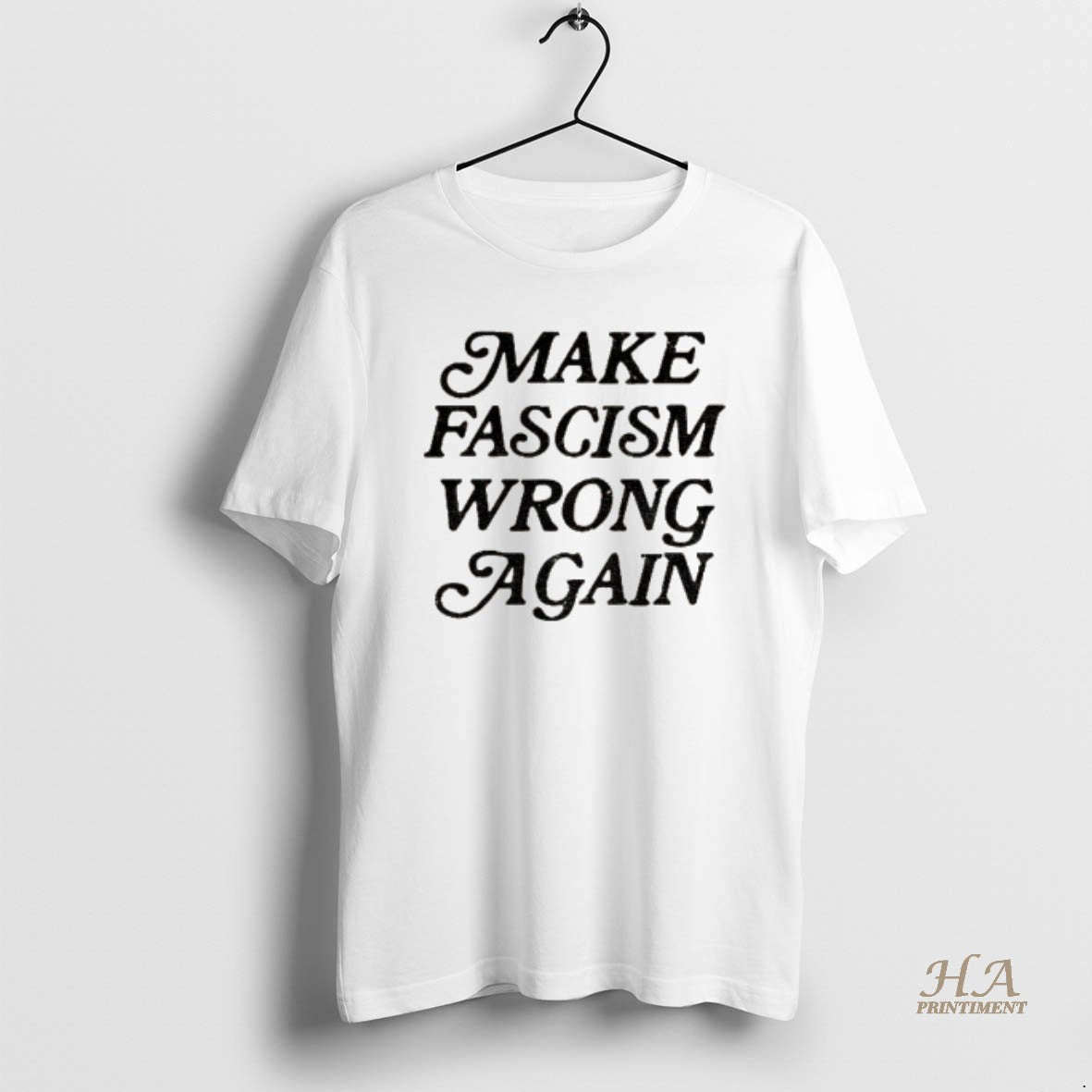 Official Make Fascism Wrong Again T-Shirts, Hoodie, Sweatshirt | InkNestWear.com
