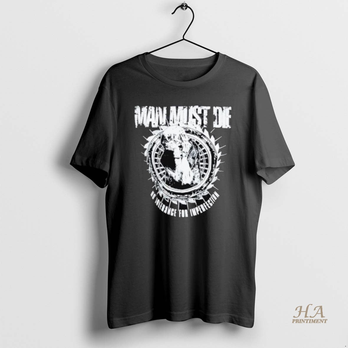 Official Man Must Die No Tolerance For Imperfection Shirts Hoodie, Sweatshirt | InkNestWear.com
