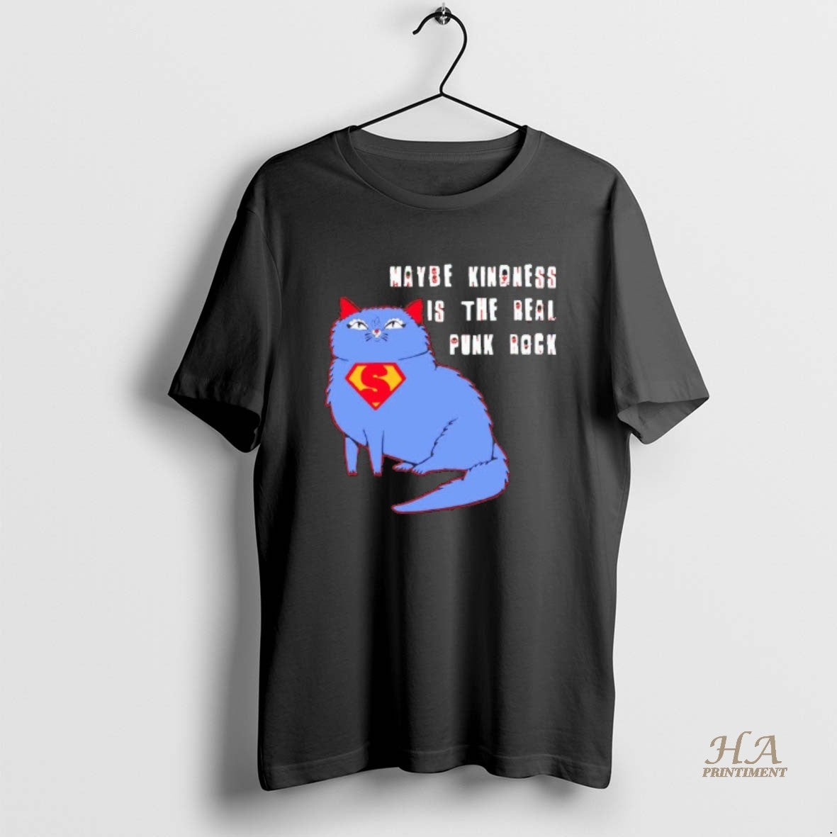 Official Maybe Kindness Is The Real Punk Rock Cat Superman Blackshirt T-Shirts, Hoodie, Sweatshirt | InkNestWear.com