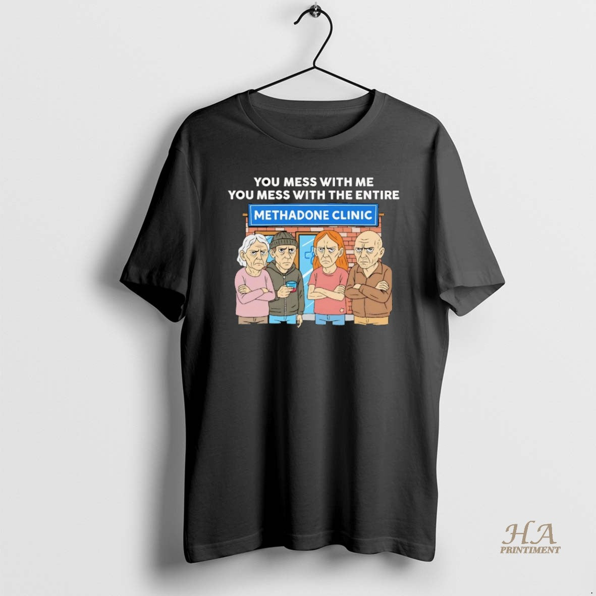 Official Methadone Clinic You Mess With Me You Mess With The Entire T-Shirts, Hoodie, Sweatshirt | InkNestWear.com