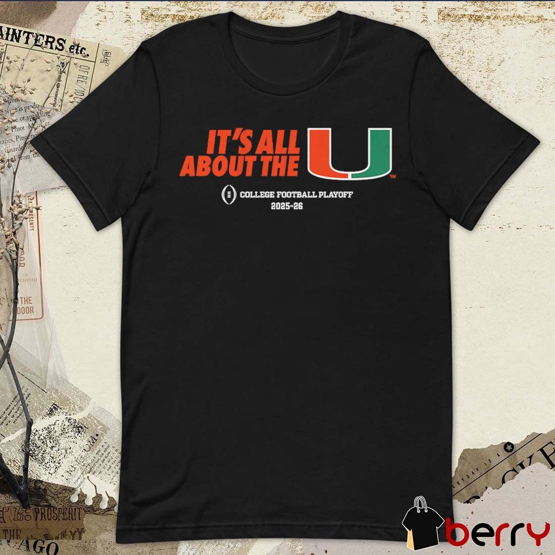 Miami Hurricanes Football 2025-26 CFP It’s All About the U t-shirt