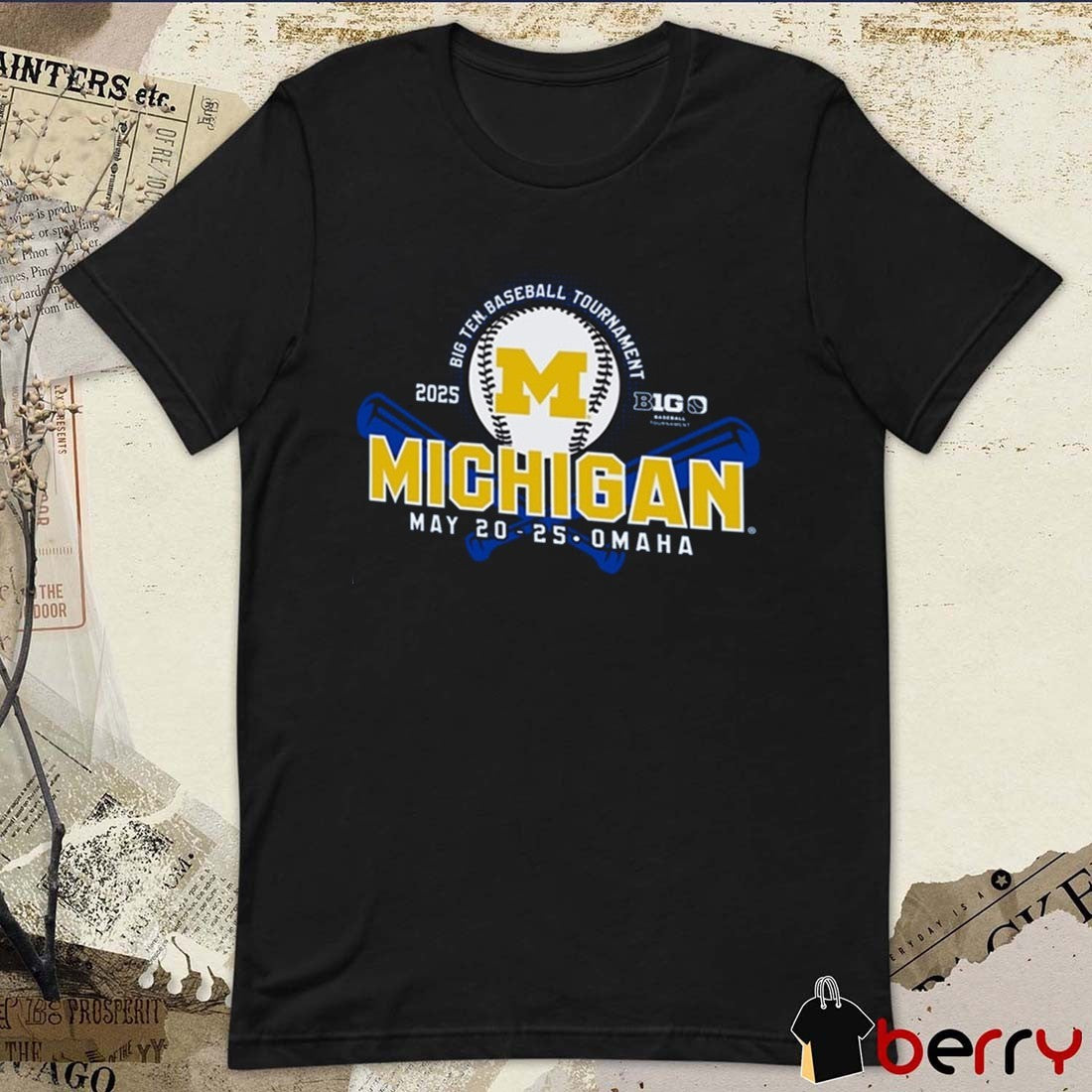 Michigan Wolverines 2025 Big Ten Tournament Baseball May 20 – 25 Omaha t-shirt