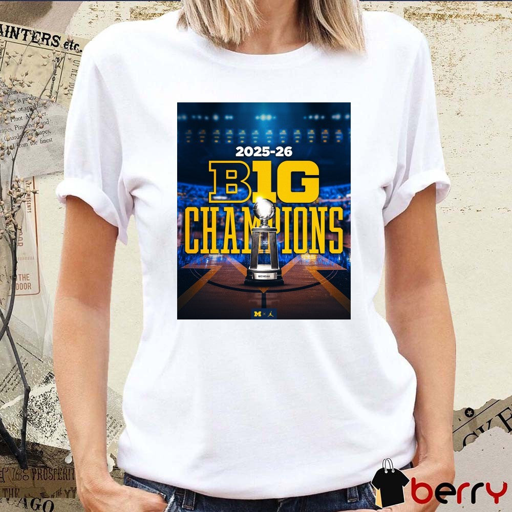 Michigan Wolverines Men’s Basketball 2025 – 2026 Big Ten Regular Season Champions t-shirt