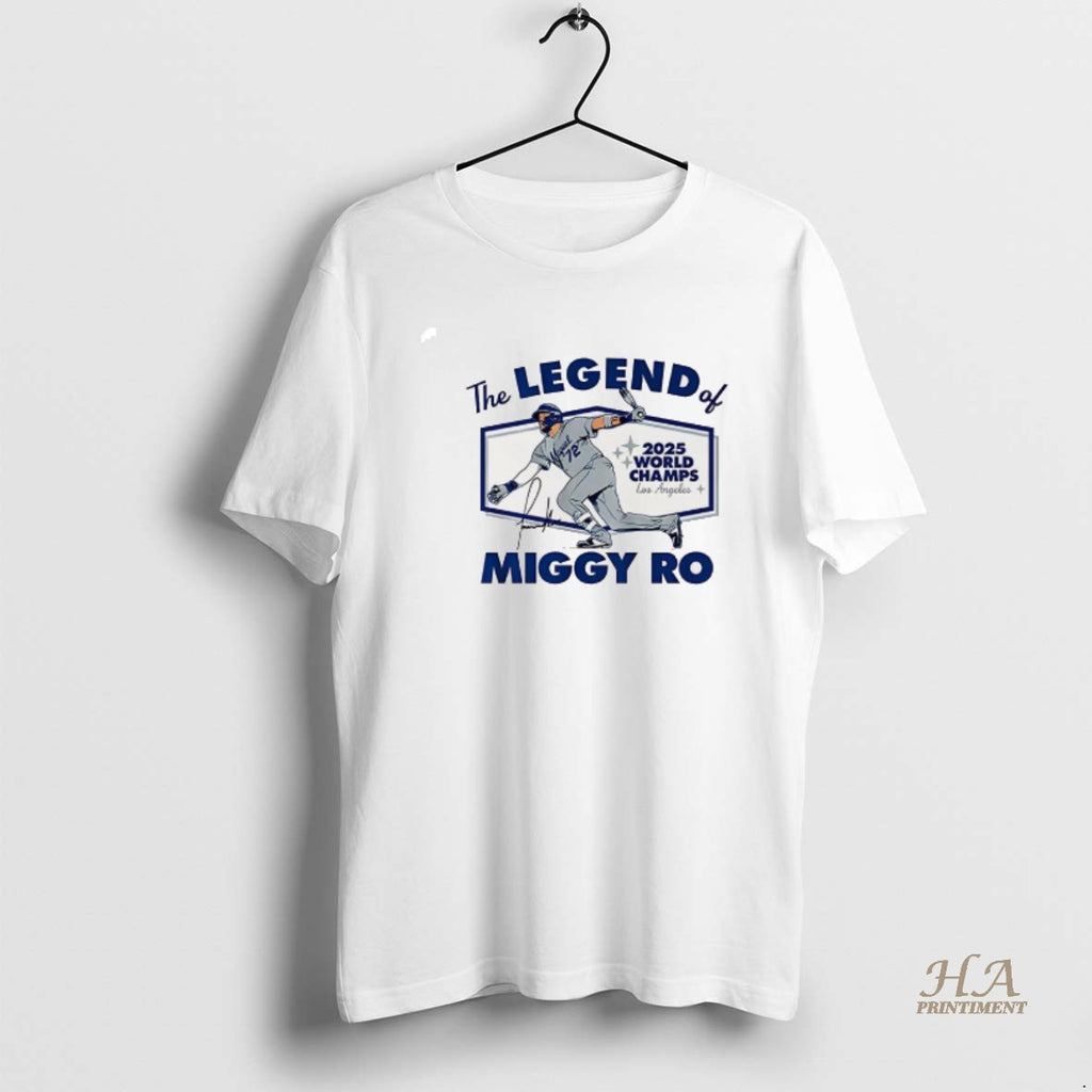 Official Miguel Rojas World Series Champions 2025 The Legend Of Miggy Ro Signature T-Shirts, Hoodie, Sweatshirt