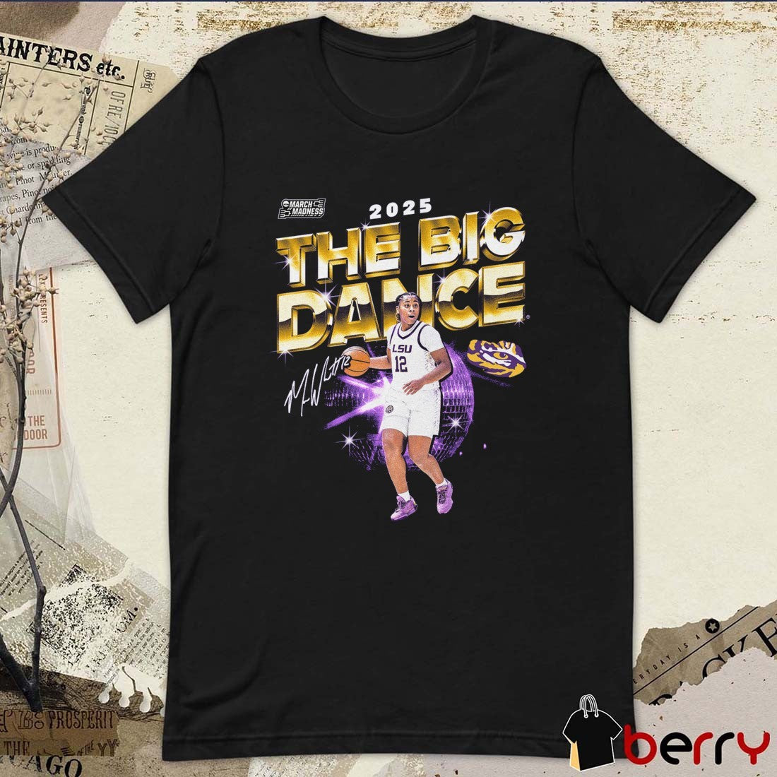 Mikaylah Williams The Big Dance LSU Tigers Basketball 2025 NCAA March Madness Signature Graphic t-shirt