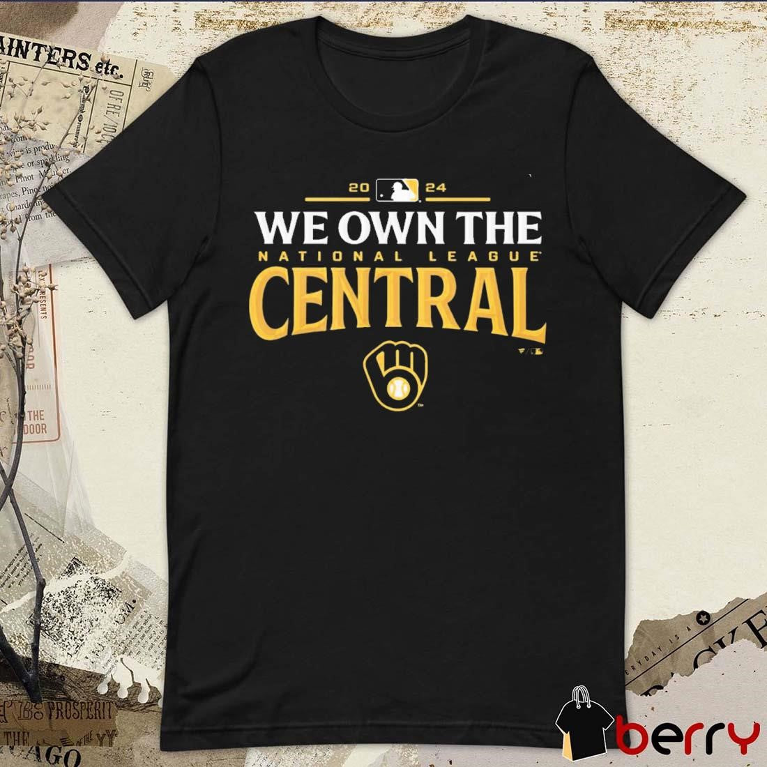 Milwaukee Brewers National League Central Division Champions We Own The t-shirt