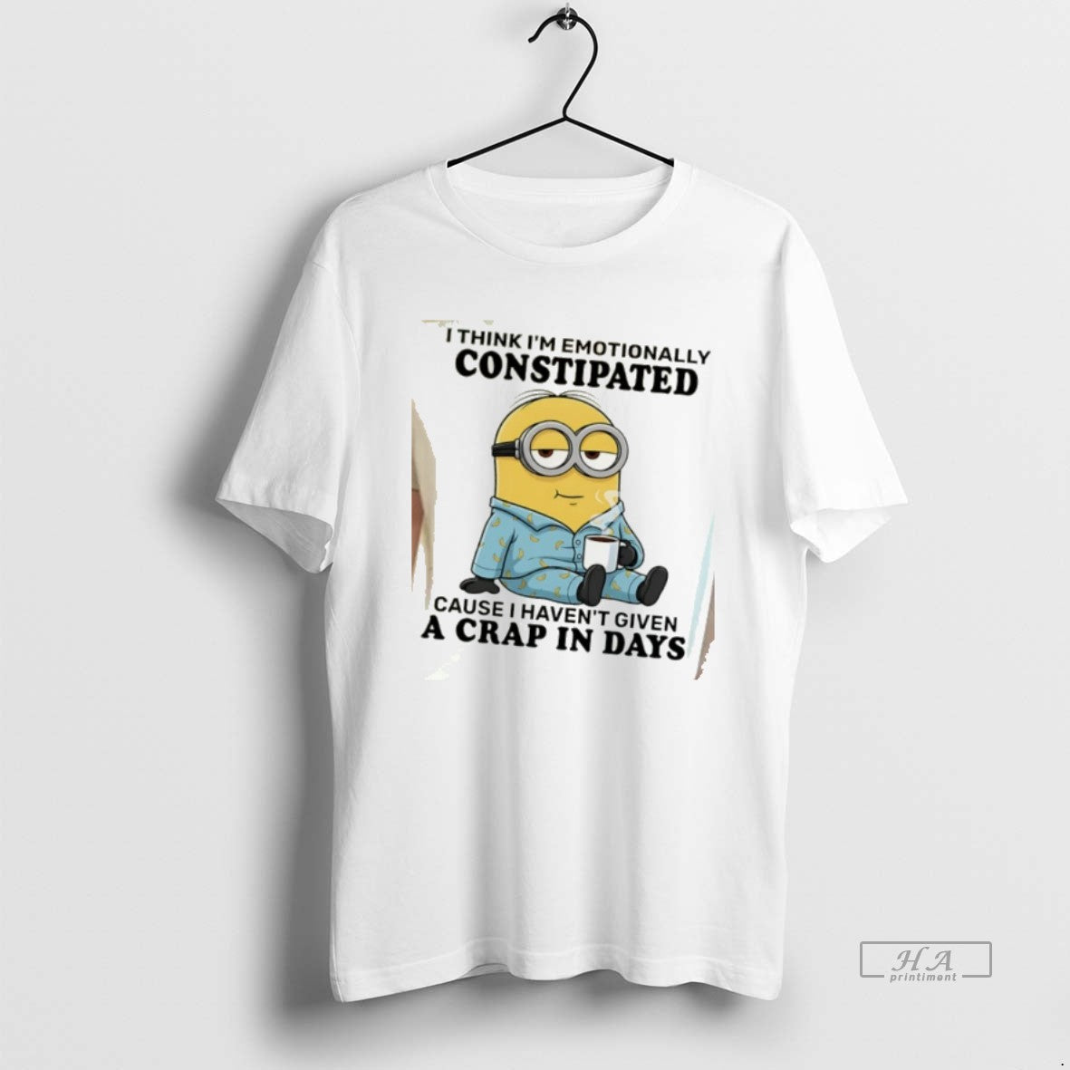 Official Minion I Think Im Emotionally Constipated Cause I Havent Given A Crap In Days T-Shirts, Hoodie, Sweatshirt
