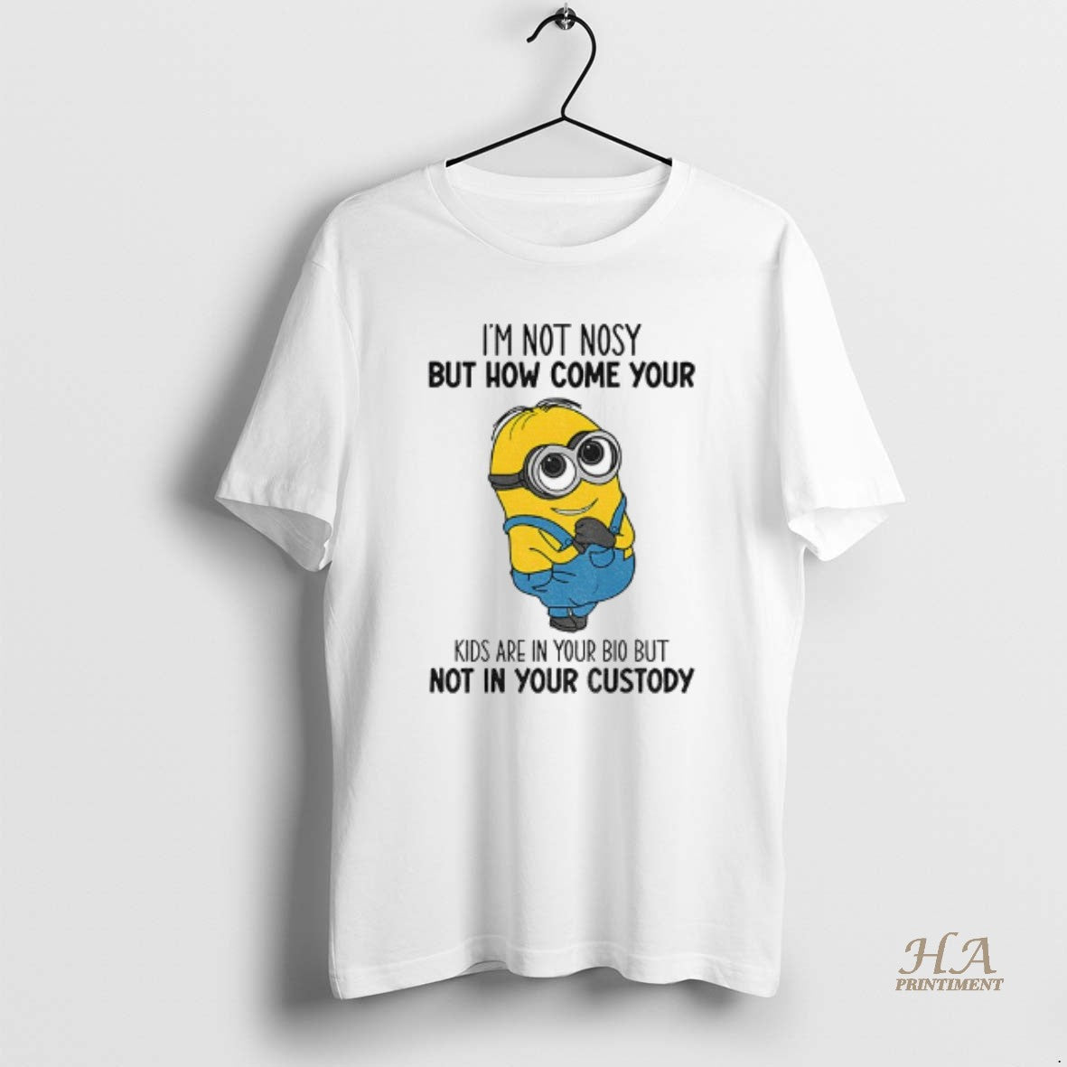 Official Minion Im Not Nosy But How Come Your Kids Are In Your Bio But T-Shirts, Hoodie, Sweatshirt | InkNestWear.com