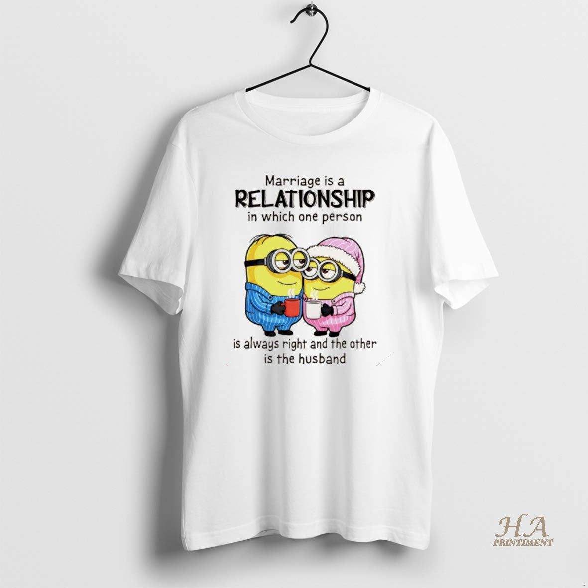 Official Minion Marriage Is A Relationship In Which One Person Is Always Right And The T-Shirts, Hoodie, Sweatshirt