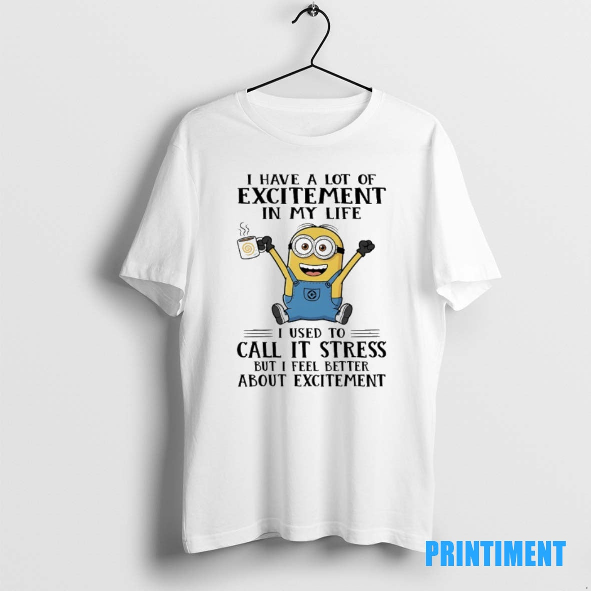 Official Minions I Have A Lot Of Excitement In My Life I Used To Call T-Shirts, Hoodie, Sweatshirt | InkNestWear.com