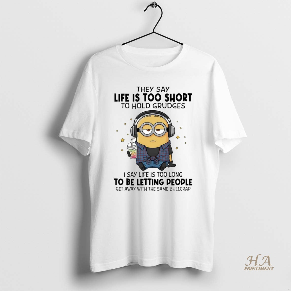 Official Minions They Say Life Is Too Short To Hold Grudges T-Shirts, Hoodie, Sweatshirt | InkNestWear.com