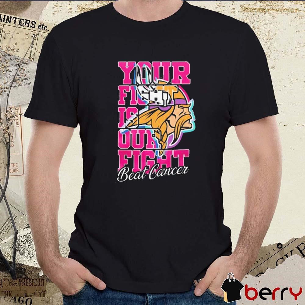 Minnesota Vikings Your Fight Is Our Fight Beat Breast Cancer 2024 t-shirt