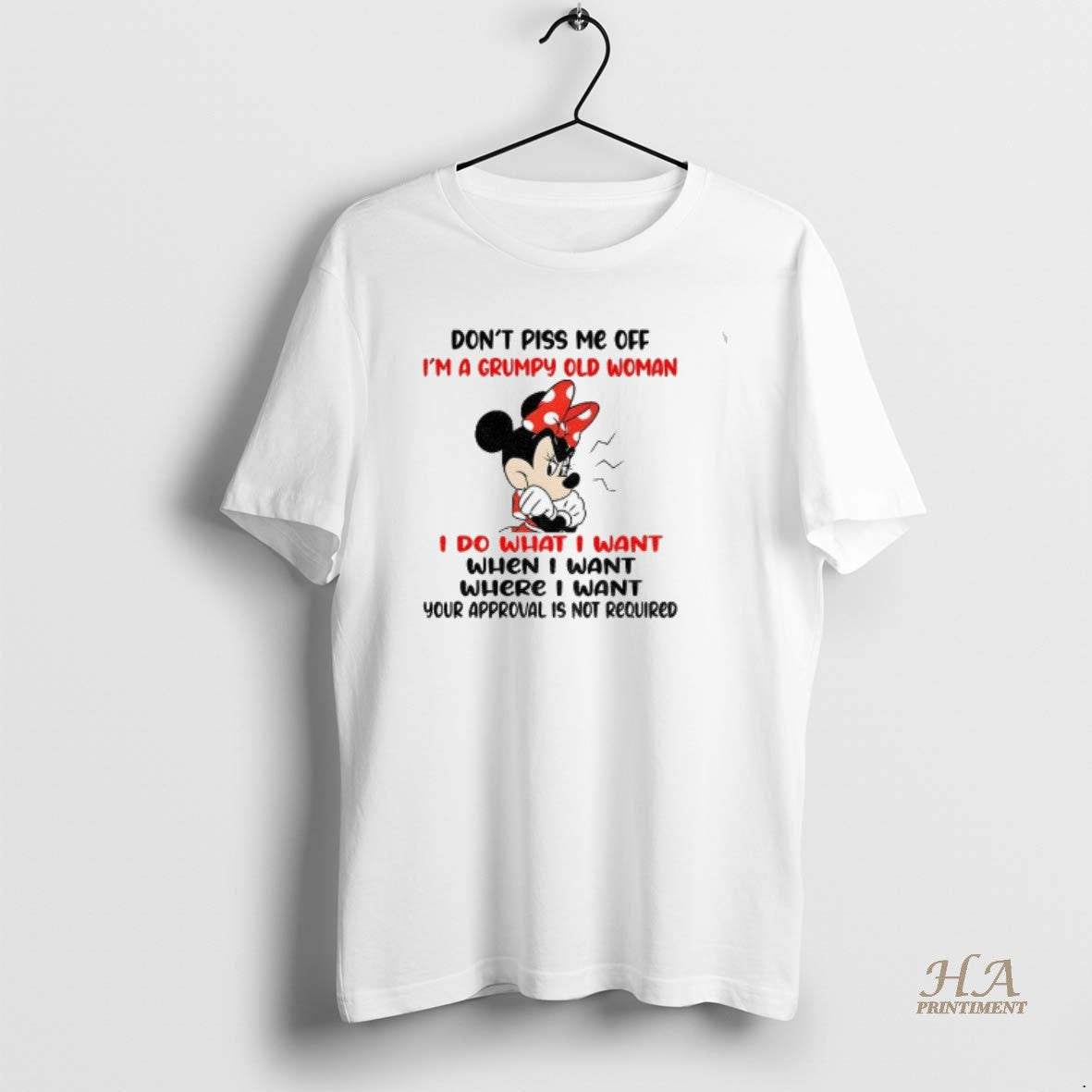 Official Minnie Dont Piss Me Off Im A Grumpy Old Woman I Do What T-Shirts, Hoodie, Sweatshirt | InkNestWear.com