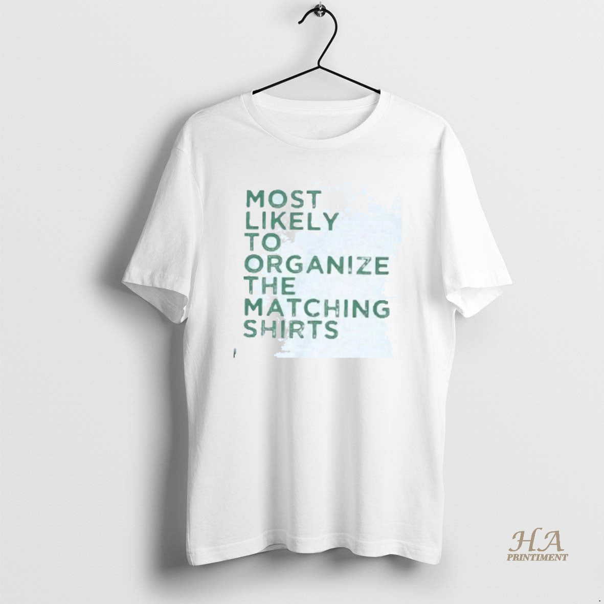 Official Most Likely Organize Matching T-Shirts, Hoodie, Sweatshirt