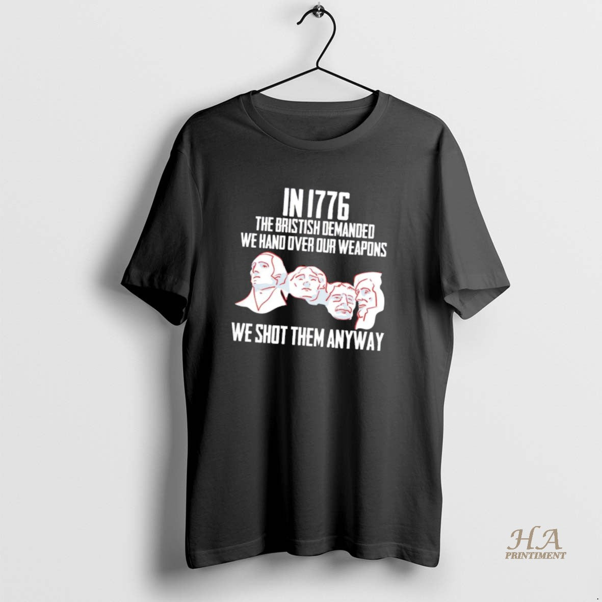 Official Mount Rushmore In 1776 We Shot Them Anyway T-Shirts, Hoodie, Sweatshirt | InkNestWear.com