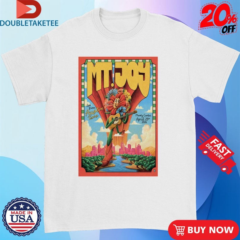 Mt. Joy April 25 2026 Live From Austin Texas Moody Center Shirts