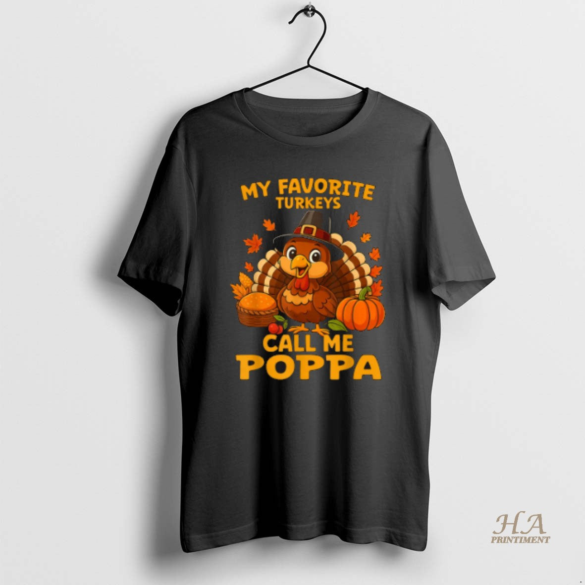 Official My Favorite Turkeys Call Me Poppa Thanksgiving T-Shirts, Hoodie, Sweatshirt