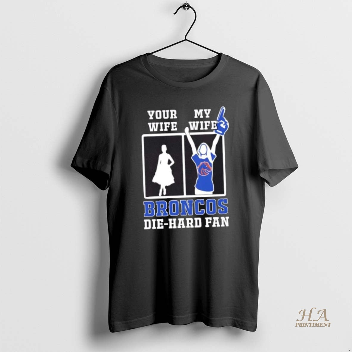 Official My Wife Boise State Broncos Football Die Hard Fan T-Shirts, Hoodie, Sweatshirt | InkNestWear.com