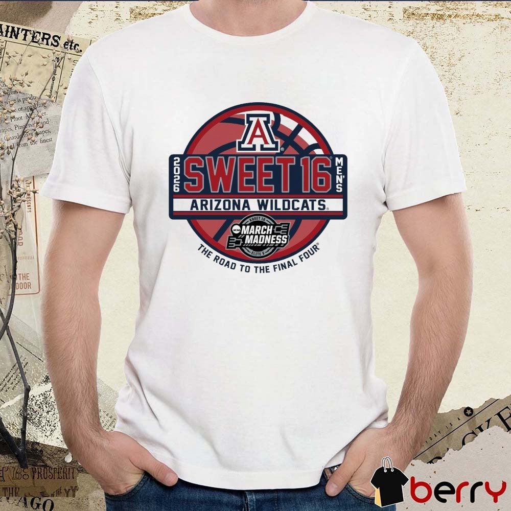 NCAA Arizona Wildcats 2026 Men’s Basketball Sweet 16 The Road To The Final Four Steady Ship t-shirt