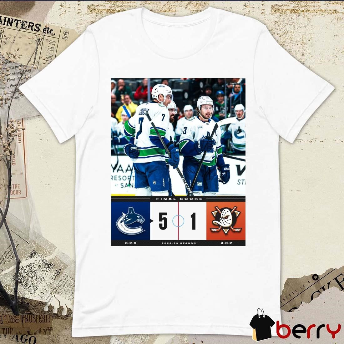 NHL Final Score Vancouver Canucks Vs Anaheim Ducks 5 – 1 2024-25 Season Poster t-shirt
