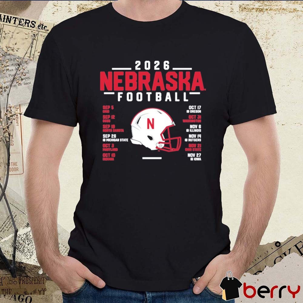 Nebraska Cornhuskers 2026 Football Schedule September – November Helmet t-shirt