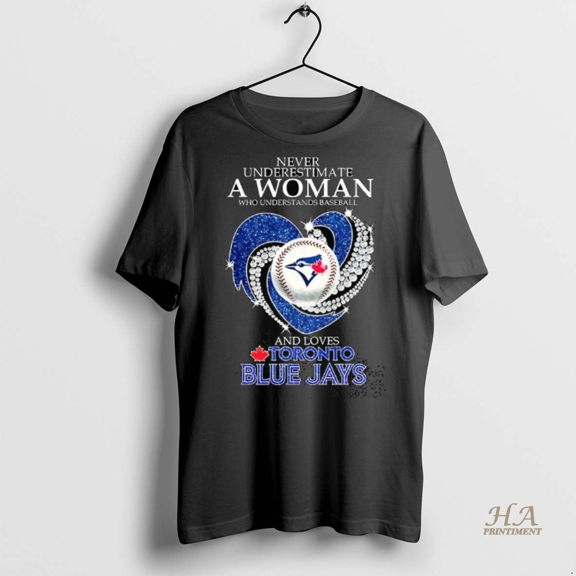 Official Never Underestimate A Woman Who Understands Baseball And Loves Toronto Blue Jays Baseball Lover T-Shirts,...
