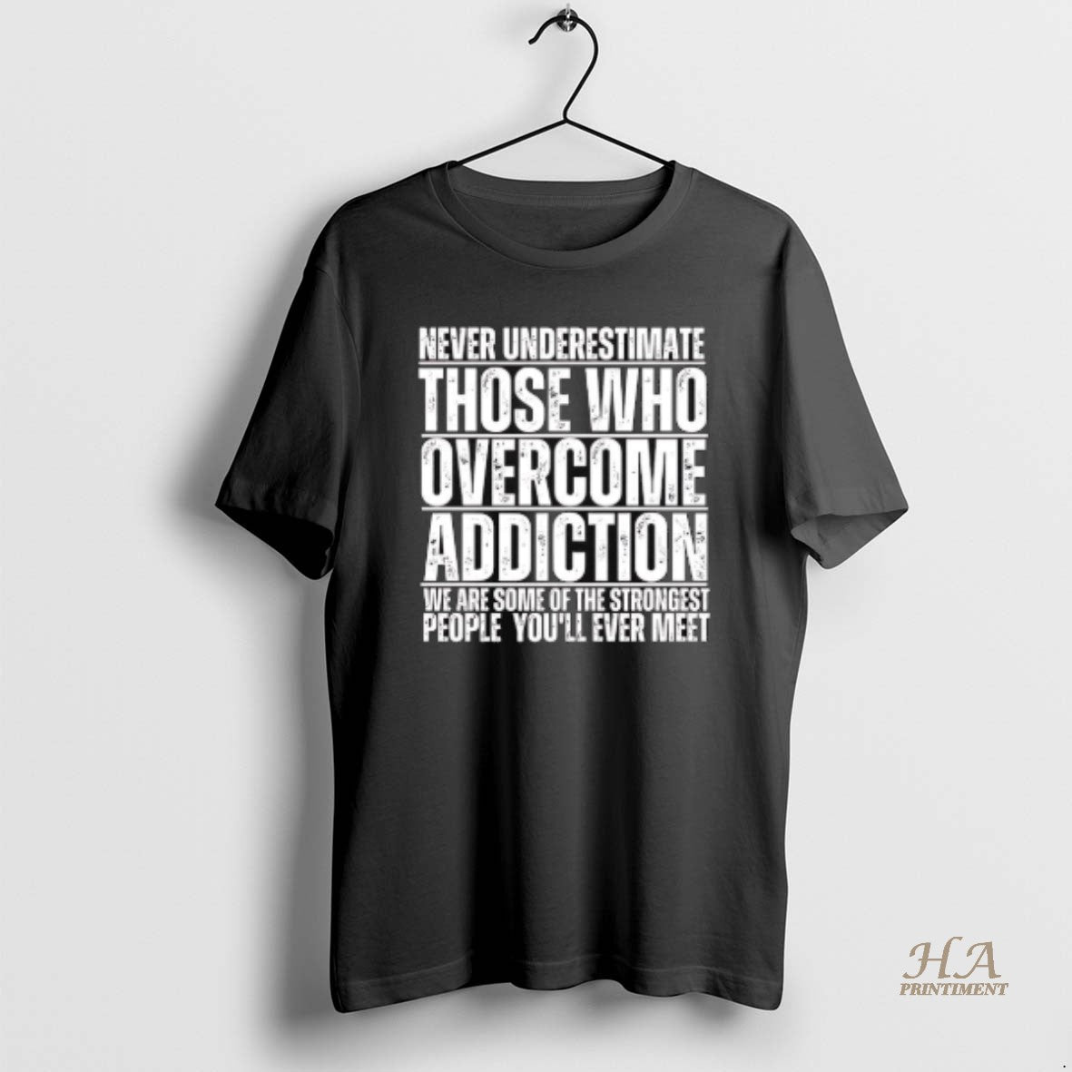 Official Never Underestimate Those Who Have Overcome Addiction T-Shirts, Hoodie, Sweatshirt | InkNestWear.com