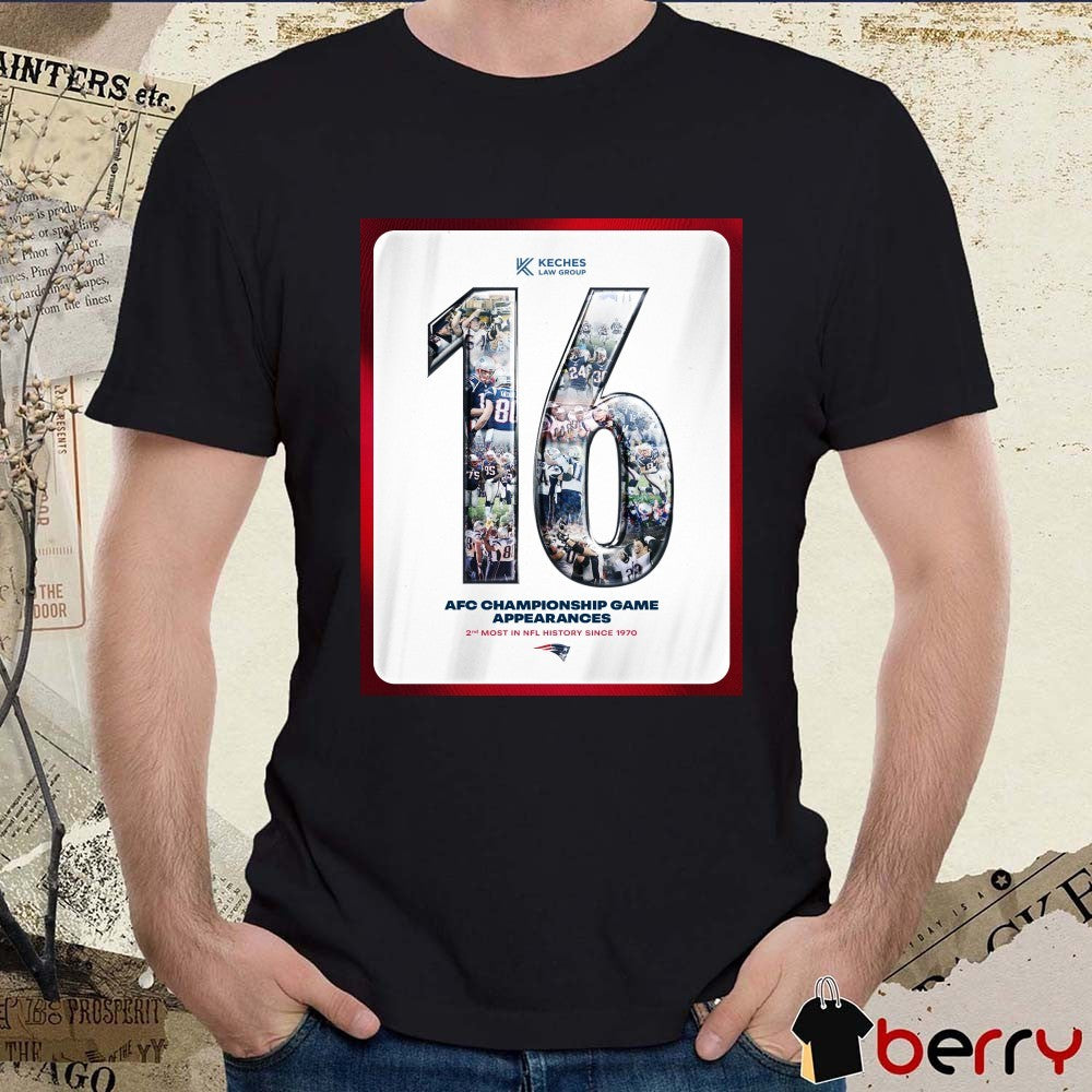 New England Patriots 16 AFC Championship Game Appearances 2nd Most In NFL History Since 1970 Poster t-shirt