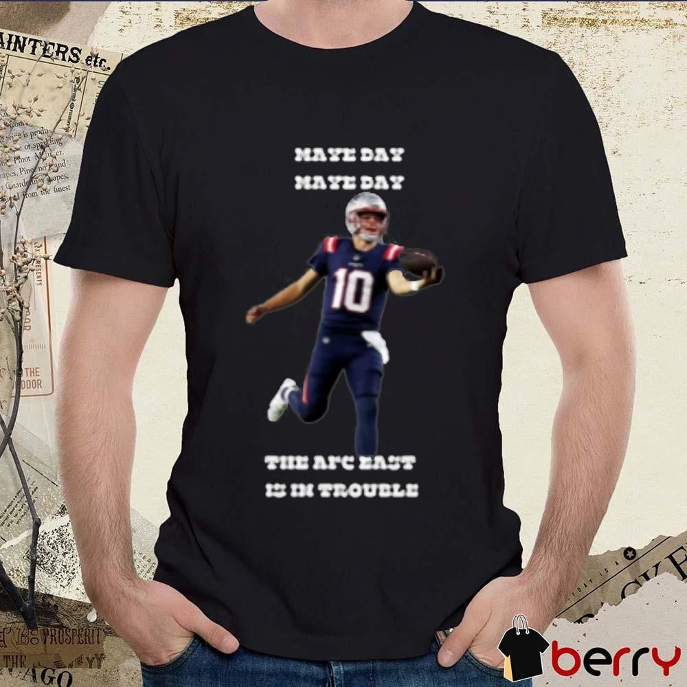 New England Patriots NFL 2024 Have Day The Are East Is In Trouble t-shirt