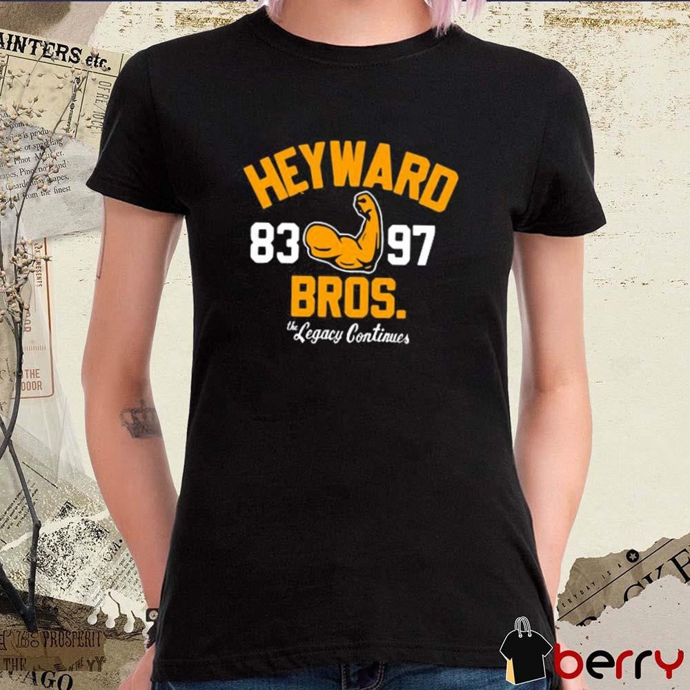 New Heyward 83 97 Bros The Legacy Continues t-shirt