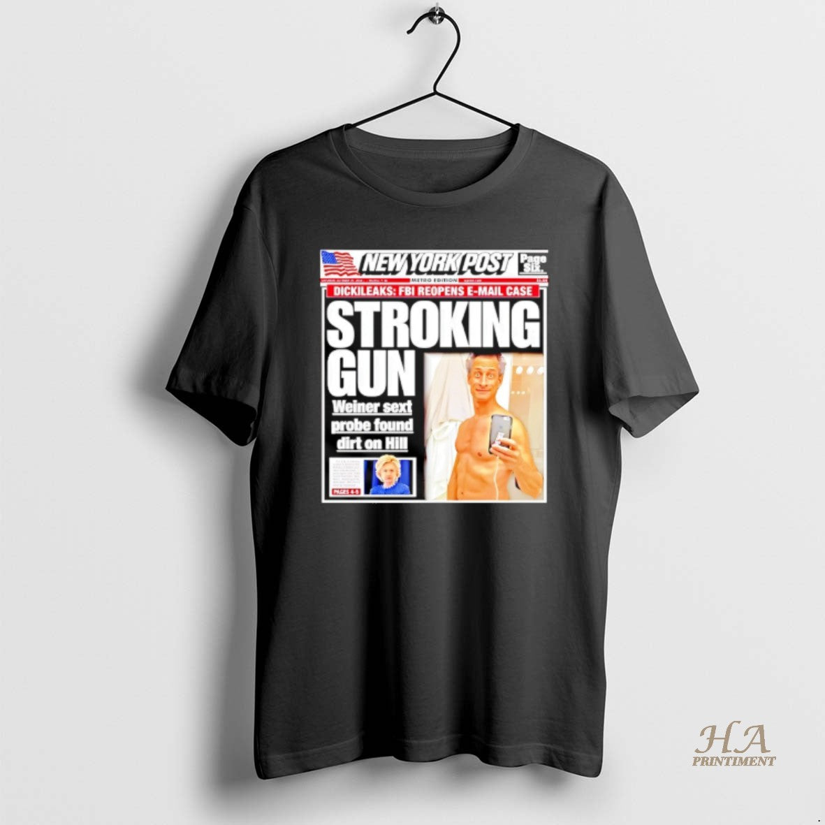 Official New York Post Stroking Gun Weiner Sext Probe Found Dirt On Hillary T-Shirts, Hoodie, Sweatshirt | InkNestWear.com